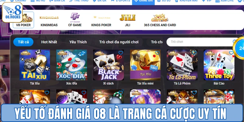 Yếu tố đánh giá O8 là trang cá cược uy tín
